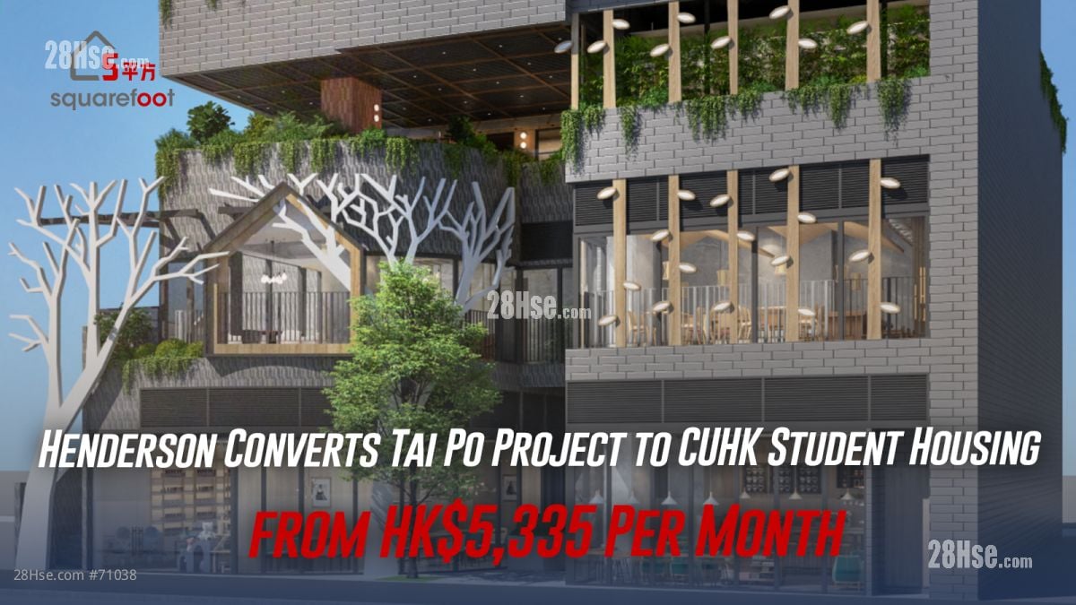 Henderson Converts Tai Po Project to CUHK Student Housing from HK$5,335 Per Month